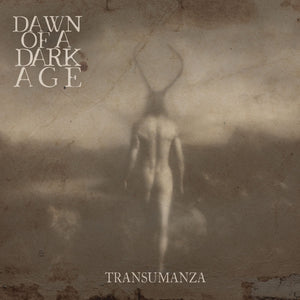 DAWN OF A DARK AGE - Transumanza LP (Black Vinyl)