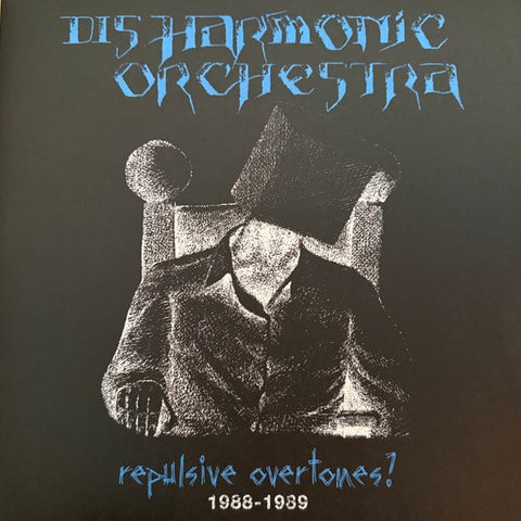 DISHARMONIC ORCHESTRA - Repulsive Overtones? 1988-1989 2-LP (Black Vinyl)