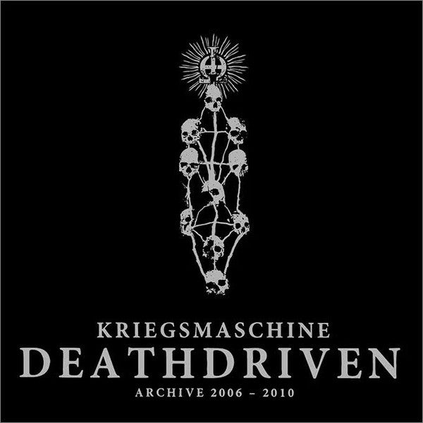 KRIEGSMASCHINE - Deathdriven - Archive 2006-2010 Digi-CD
