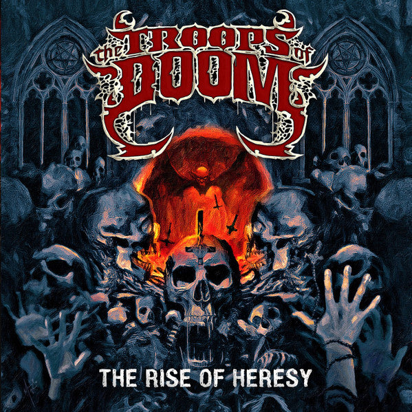 THE TROOPS OF DOOM - The Rise Of Heresy Digi-CD