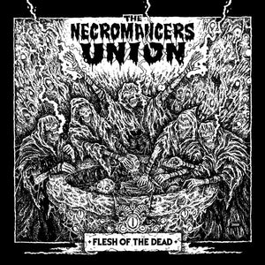 THE NECROMANCERS UNION - Flesh Of The Dead LP (Black Vinyl)