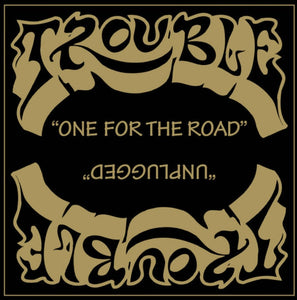 TROUBLE - One For The Road / Unplugged 2-CD