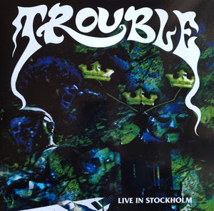 TROUBLE - Live in Stockholm 2-LP (Green Transparent Vinyl)