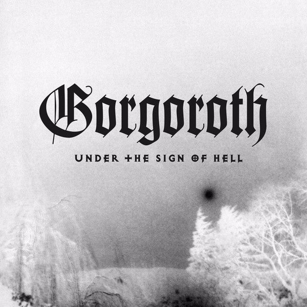 GORGOROTH - Under The Sign Of Hell CD