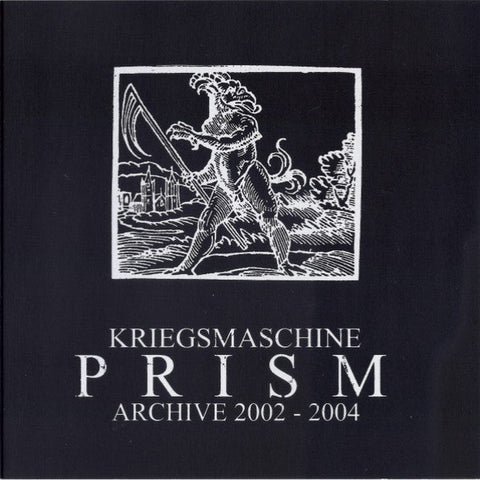 KRIEGSMASCHINE - Prism: Archive 2002-2004 CD