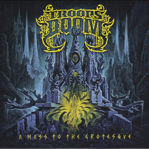 THE TROOPS OF DOOM - A Mass To The Grotesque CD