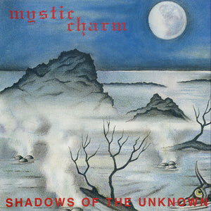 MYSTIC CHARM - Shadows Of The Unknown CD