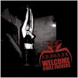 ABIGAIL - Welcome All Hell Fuckers CD