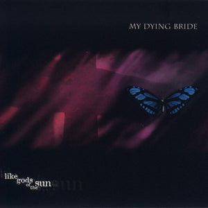 MY DYING BRIDE - Like Gods Of The Sun CD