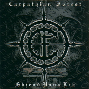 CARPATHIAN FOREST - Skjend Hans Lik LP (Black Vinyl)