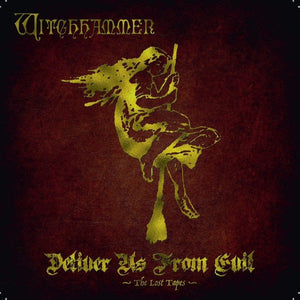 WITCHHAMER - Deliver Us from Evil - Lost Tapes CD
