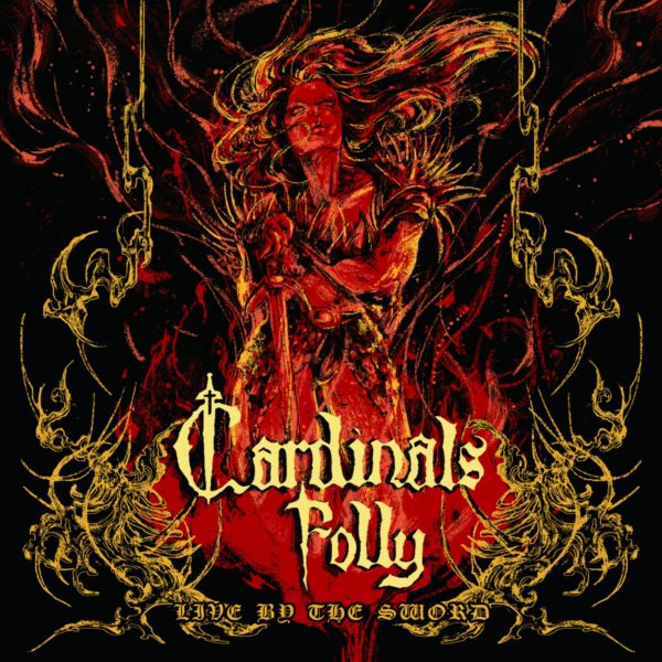 CARDINALS FOLLY - Live By The Sword CD