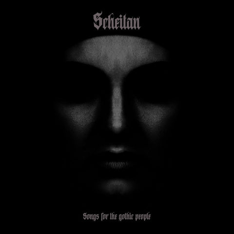 SCHEITAN - Songs For The Gothic People CD