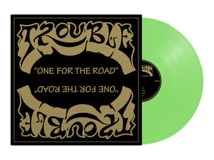 TROUBLE - One For The Road MLP (Mint Green Vinyl)