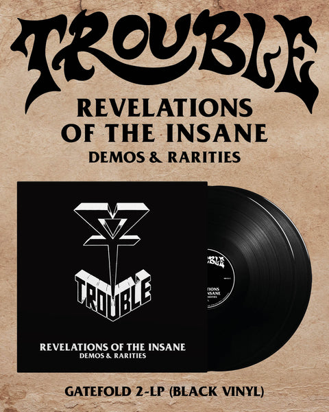 TROUBLE - Revelations Of The Insane 2-LP (Black Vinyl) (Pre-order)