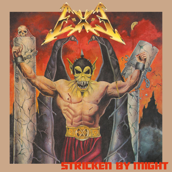 E-X-E - Stricken by Might CD (Pre-order)