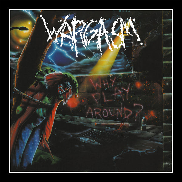 WARGASM - Why Play Around? LP (Black Vinyl) (Pre-order)