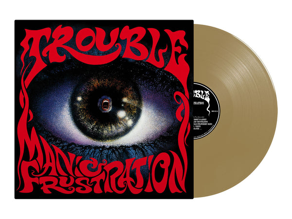 TROUBLE - Manic Frustration LP (Gold Vinyl)