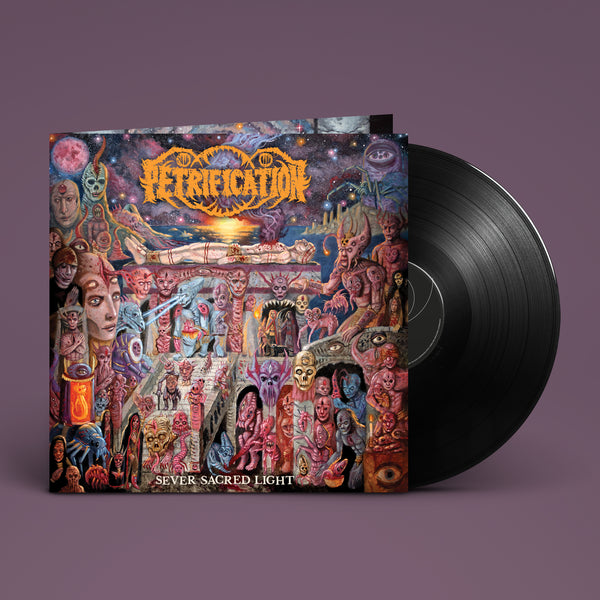 PETRIFICATION - Sever Sacred Light LP (Transparent Orange Vinyl)