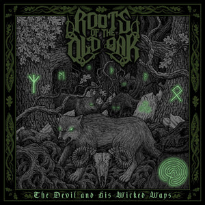 ROOTS OF THE OLD OAK - The Devil And His Wicked Ways LP (Yellow/Green Marble Vinyl)