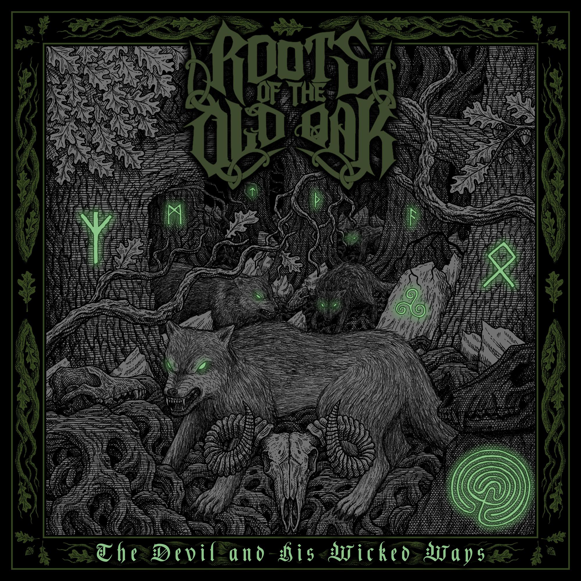 ROOTS OF THE OLD OAK - The Devil And His Wicked Ways Digi-CD